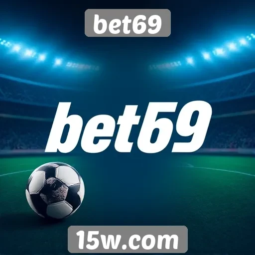 Apostas esportivas no bet69 atraem novos usuários